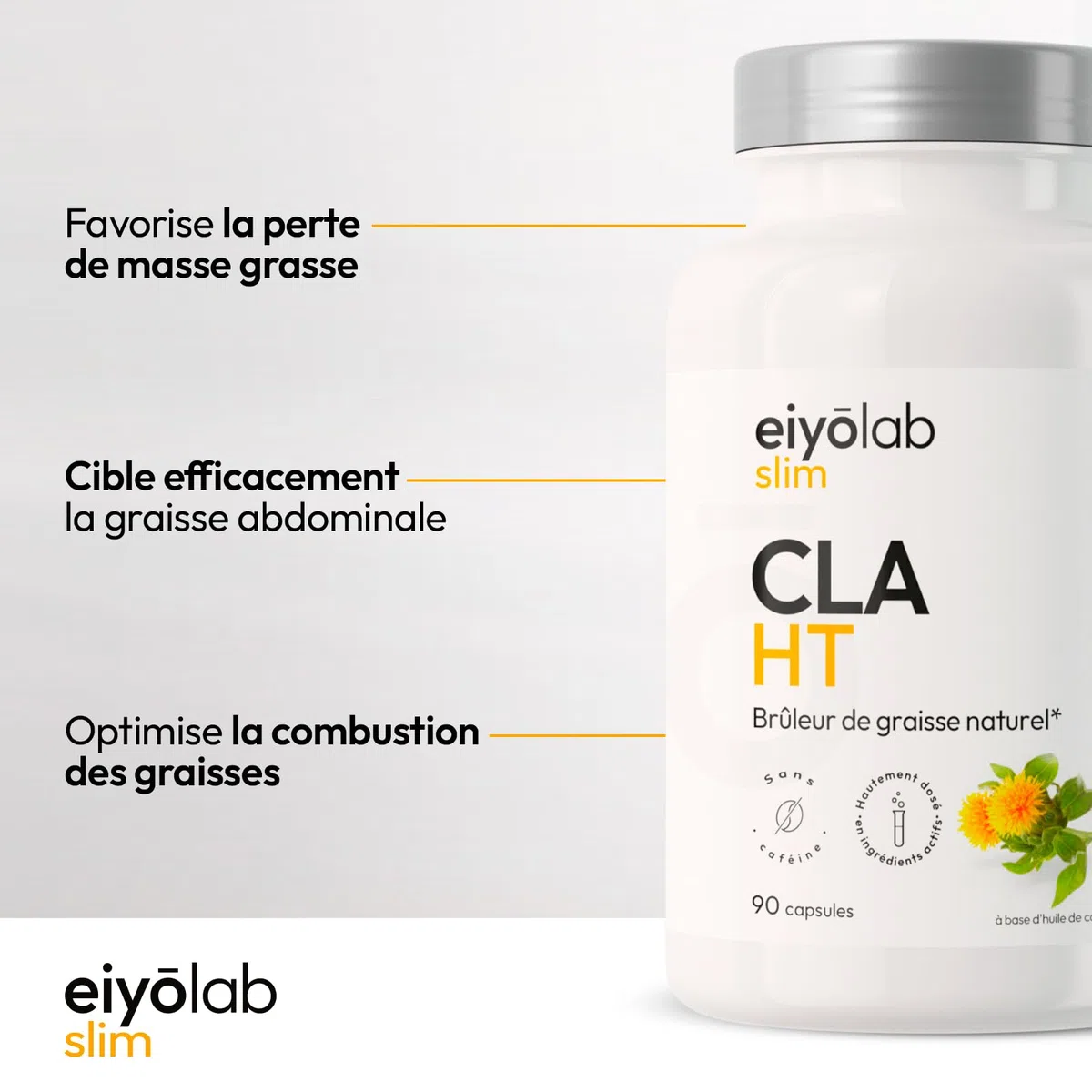 CLA HT | 3000mg par Portion | Bruleur de Graisse Naturel | Action Ciblée sur la Ceinture Abdominale | 80% d’Acide Linoléique Conjugué | 90 Capsules pour Homme et Femme | Made in France | Eiyolab