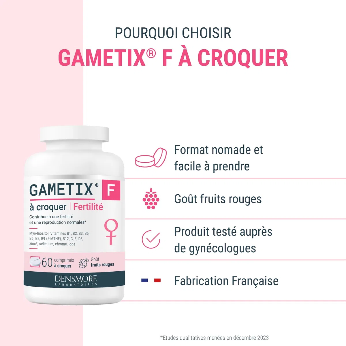 Densmore - GAMETIX F à Croquer - Complément Alimentaire Fertilité Féminine à base de Myo-Inositol, Acide Folique (Vitamine B9), Zinc, Vitamines - Goût Fruits Rouges - 60 Comprimés - Fabriqué en France