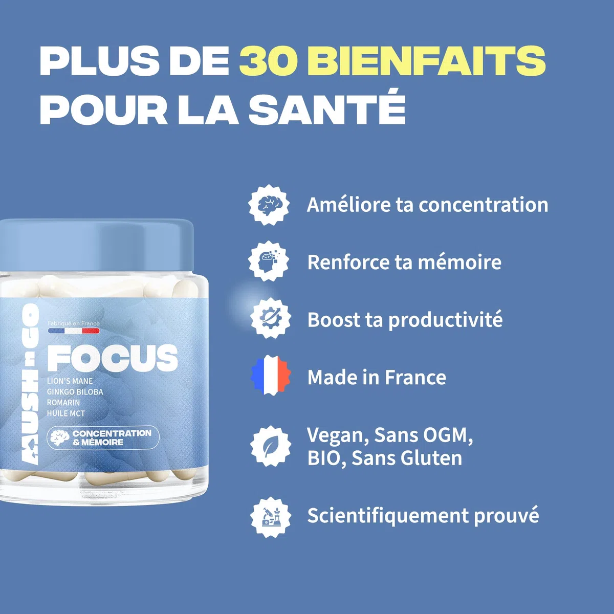 Focus Améliore Concentration & Clarté Mentale - Lion's Mane, Ginkgo Biloba, Romarin, Huile MCT - Fabriqué en France - Vitamines & Minéraux - Adaptogènes Naturels - Vegan, Sans Gluten