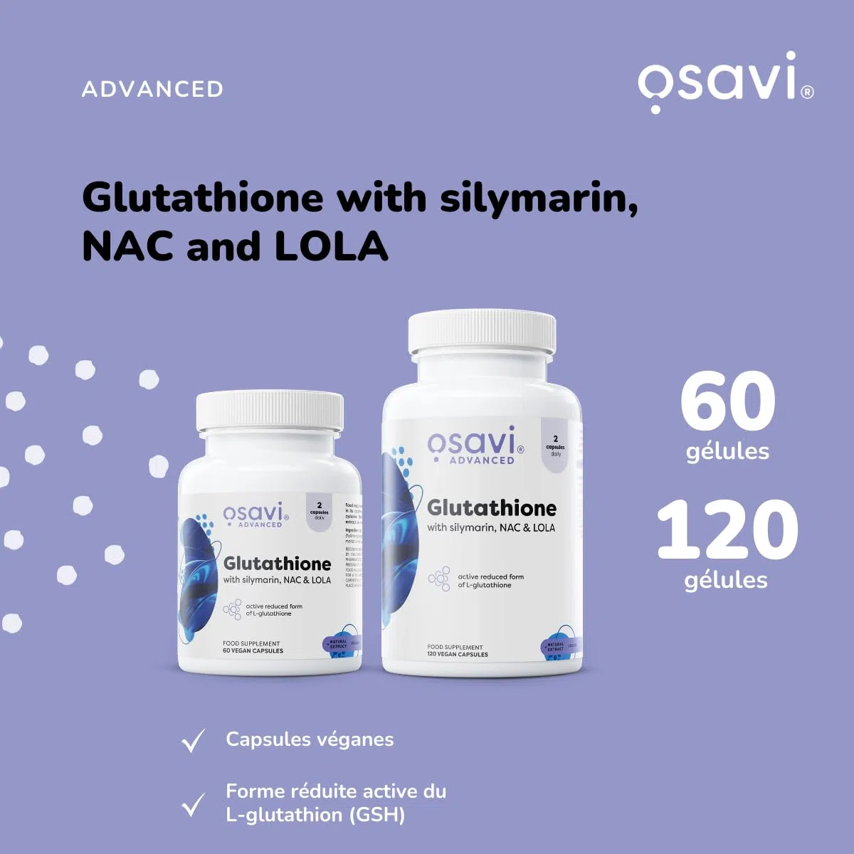 Osavi Glutathion avec NAC, Silymarine & LOLA – 60 Gélules Véganes | L-glutathion réduit (GSH) | Extrait de chardon-marie 80% silymarine | Soutient le foie
