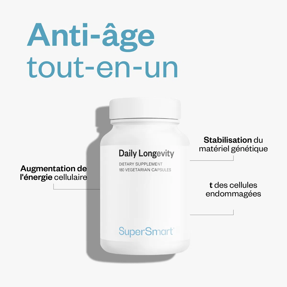 Daily Longevity - Complément Alimentaire Anti-Âge Tout-En-Un - SuperSmart | Énergie et Longévité Cellulaire - PQQ, CoQ10, NAC, Quercétine, Fisétine, Trans-Resvératrol - 180 Gélules Véganes